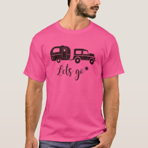 Lets Go Hiking Camping Glamping Graphic For Men Wo T-Shirt