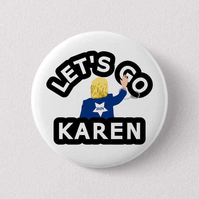 LET'S GO KAREN 6 CM ROUND BADGE (Front)