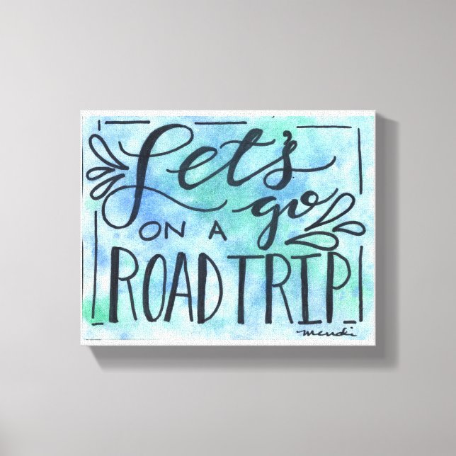 Let's go on a Road Trip Canvas Print (Front)