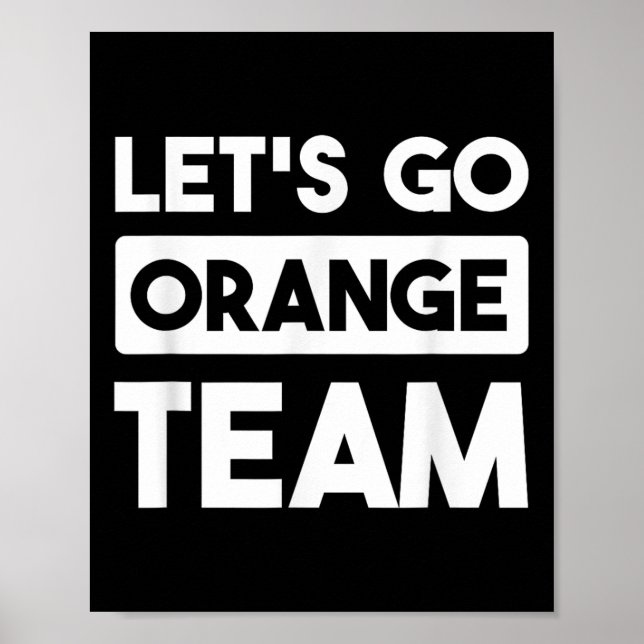 Lets Go Orange Team War Game Competition Summer Ca Poster (Front)