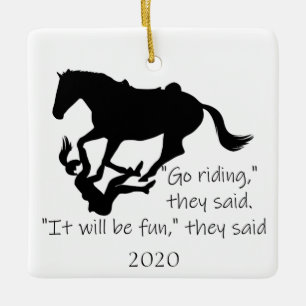 Let's Go Riding Horses Funny Quote Ceramic Ornament