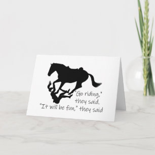 Let's Go Riding Horses Funny Quote Get Well Card