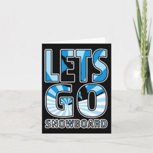 Lets Go Snowboard - Great Snowboarding Gift  Card