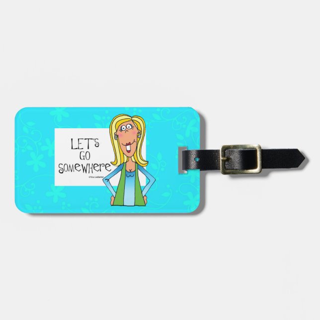 Let's go somewhere Luggage tag (Front Horizontal)