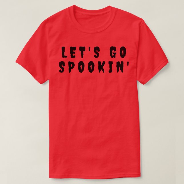 Lets Go Spookin Minimalistic Halloween Design Simp T-Shirt (Design Front)