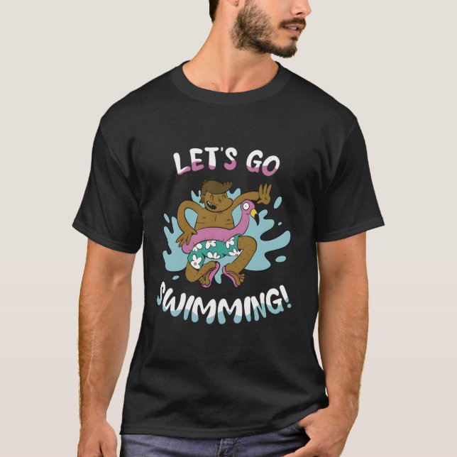 Lets Go Swimming Swimming Swimmer T-Shirt (Front)
