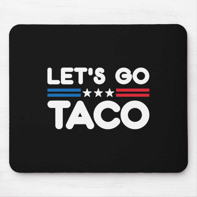 Let's Go Taco10  Mouse Mat (Front)