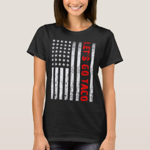 Let's Go Taco1 T-Shirt