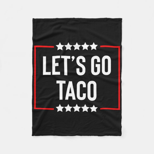 Let's Go Taco 14  Fleece Blanket (Front)