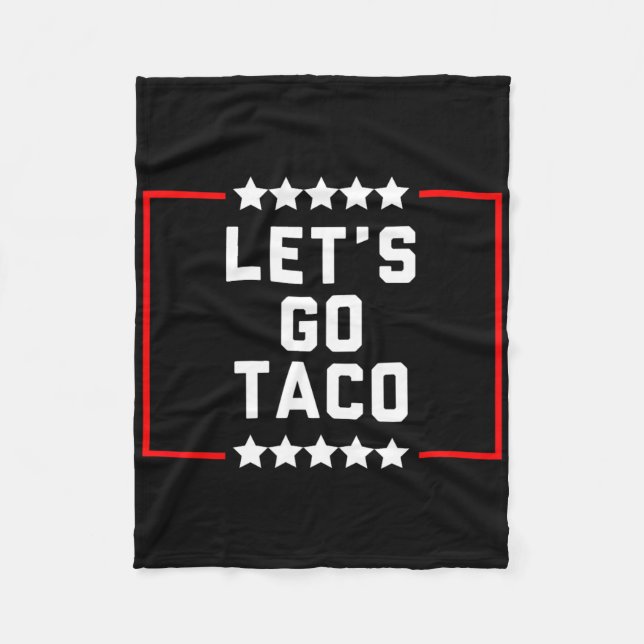 Let's Go Taco 16  Fleece Blanket (Front)