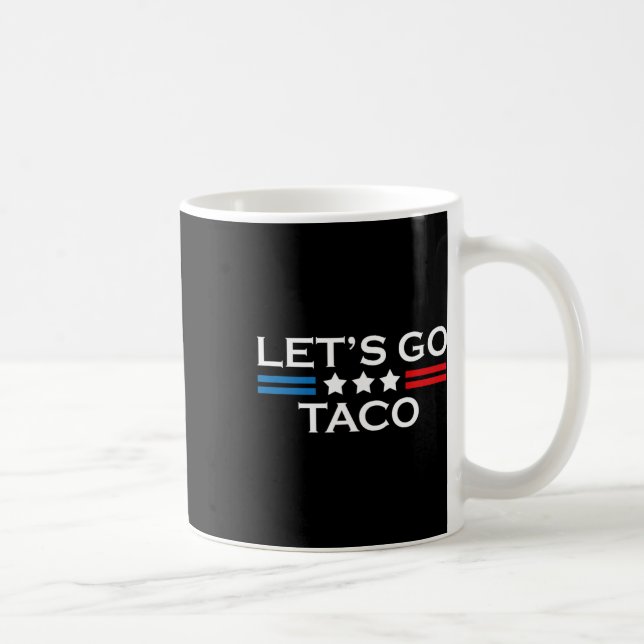 Let's Go Taco 23  Coffee Mug (Right)