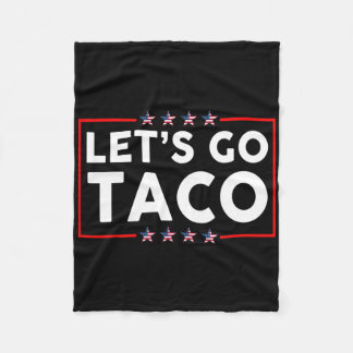 Let's Go Taco 29  Fleece Blanket