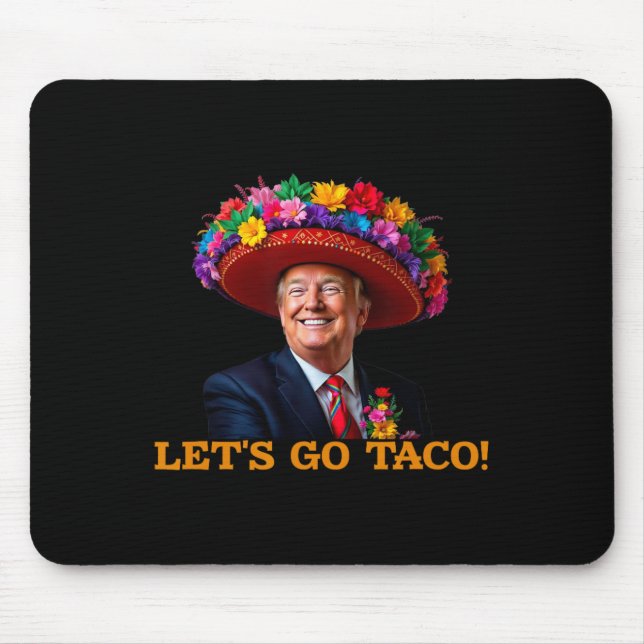 Let's Go Taco 2  Mouse Mat (Front)
