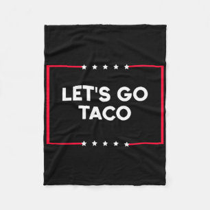 Let's Go Taco 7 Fleece Blanket