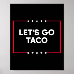 Let's Go Taco 7 Poster