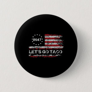 Let's Go Taco 8647 Us Flag 86 47 Men Women 10 6 Cm Round Badge