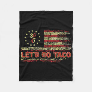 Let's Go Taco 8647 Us Flag 86 47 Men Women 11  Fleece Blanket