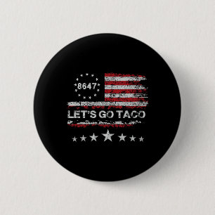 Let's Go Taco 8647 Us Flag 86 47 Men Women 2  6 Cm Round Badge
