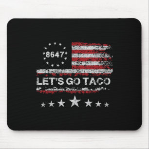 Let's Go Taco 8647 Us Flag 86 47 Men Women 2 Mouse Mat