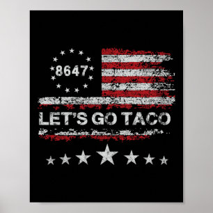 Let's Go Taco 8647 Us Flag 86 47 Men Women 2  Poster