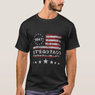 Let's Go Taco 8647 Us Flag 86 47 Men Women 2 T-Shirt