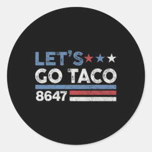 Let's Go Taco 8647 Us Flag 86 47 Men Women 3  Classic Round Sticker