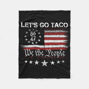 Let's Go Taco 8647 Us Flag 86 47 Men Women 4 Fleece Blanket