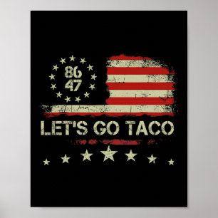 Let's Go Taco 8647 Us Flag 86 47 Men Women 5 Poster