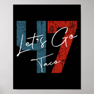 Let's Go Taco 8647 Us Flag 86 47 Men Women 6 Poster