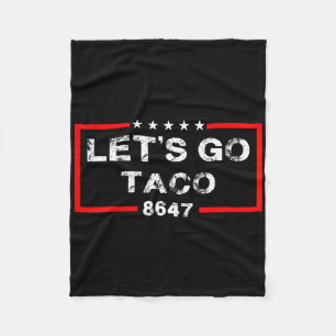 Let's Go Taco 8647 Us Flag 86 47 Men Women 9 Fleece Blanket