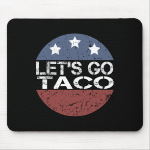 Let's Go Taco Always Chicken Out Funny American Fl Mouse Mat