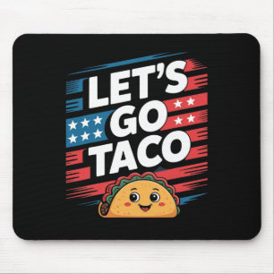 Let's Go Taco Always Chickens Out Taco Funny Meme  Mouse Mat