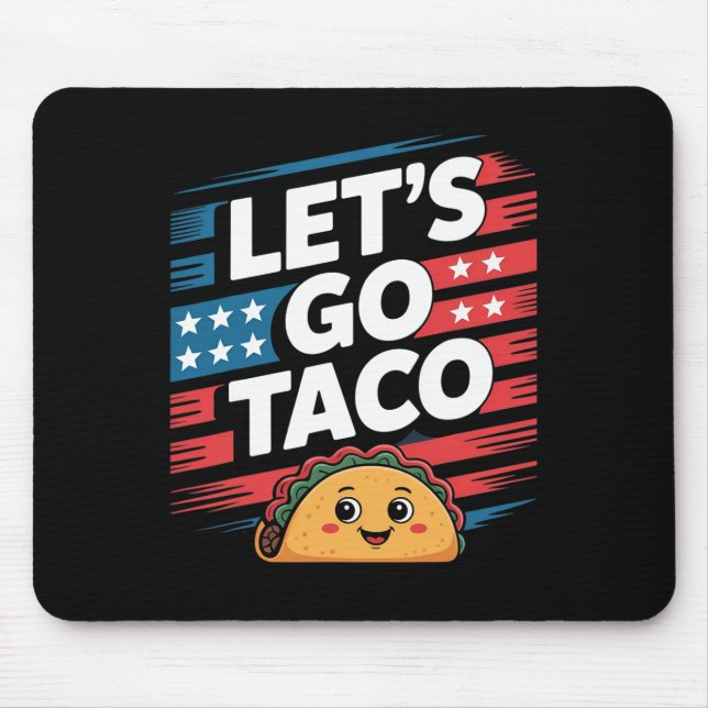 Let's Go Taco Always Chickens Out Taco Funny Meme  Mouse Mat (Front)
