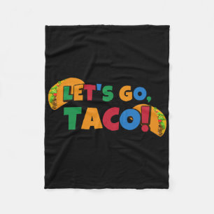 Let's Go Taco' Chicken Trump Tariff 1 Fleece Blanket