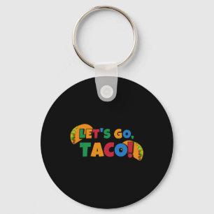 Let's Go Taco' Chicken Trump Tariff 1 Key Ring