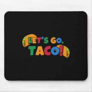 Let's Go Taco' Chicken Trump Tariff 1 Mouse Mat