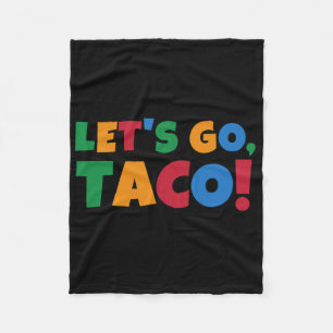 Let's Go Taco' Chicken Trump Tariff Fleece Blanket