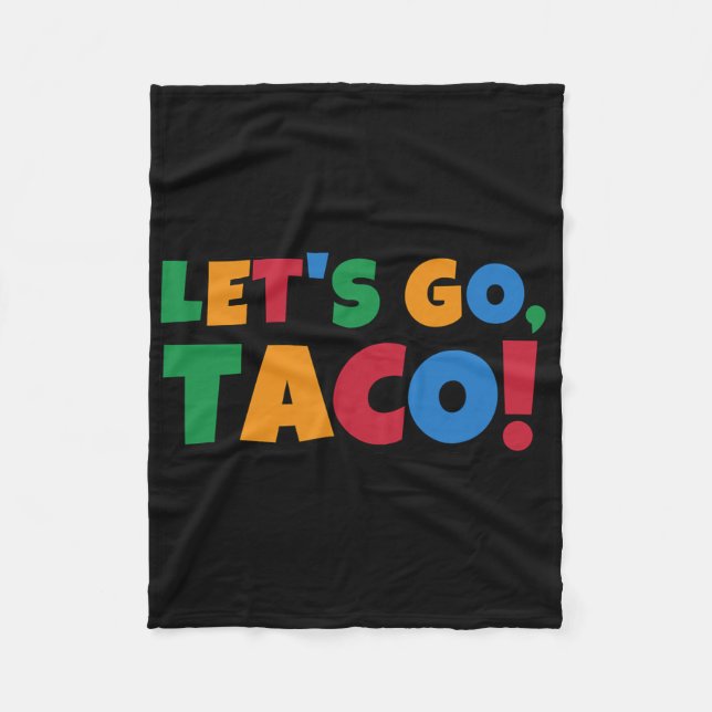 Let's Go Taco' Chicken Trump Tariff  Fleece Blanket (Front)