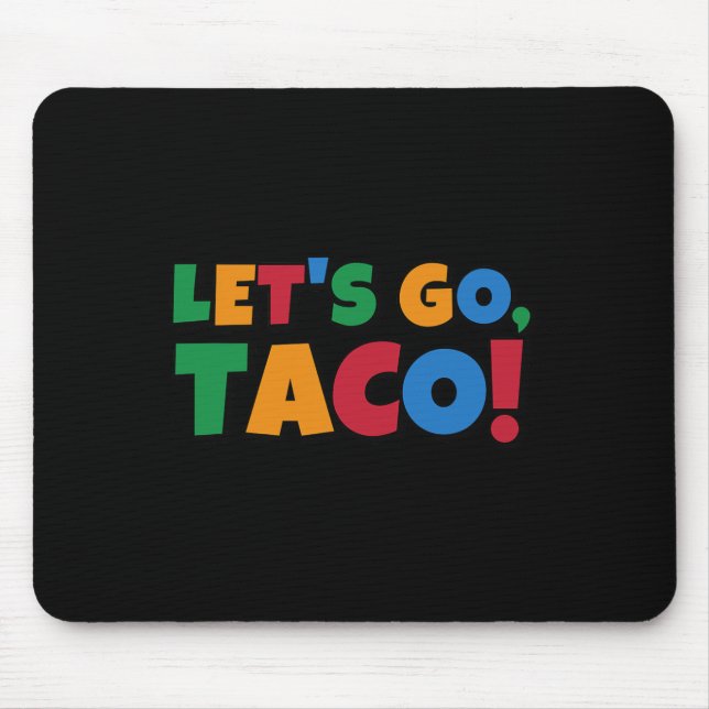 Let's Go Taco' Chicken Trump Tariff  Mouse Mat (Front)