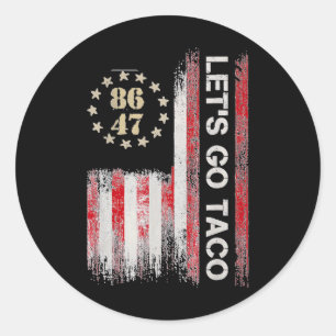 Let's Go Taco For Men Women American Us Flag 86 47 Classic Round Sticker