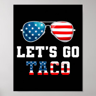 Let's Go Taco Funny 2025 Red White And Blue Sungle Poster