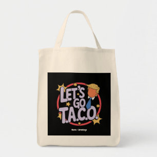 Let's Go Taco Funny Design Bold Quote Men & Women Tote Bag