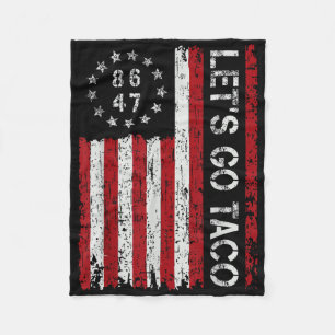 Lets Go Taco Funny Let Go Taco 86 47 8647 Shirt Me Fleece Blanket
