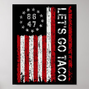 Let's Go Taco Funny Let Go Taco Shirt Men Women Us Poster