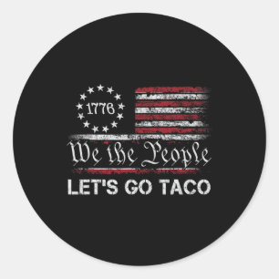 Let's Go Taco Funny Parody Meme 1 Classic Round Sticker