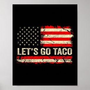 Let's Go Taco Funny Retro Usa Flag Let's Go Taco Poster