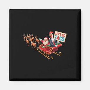 Let's Go Taco - Funny Sleigh Ride With Santa Claus Magnet