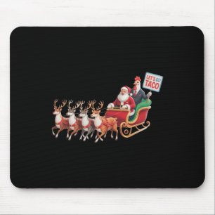 Let's Go Taco - Funny Sleigh Ride With Santa Claus Mouse Mat