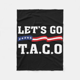 Let's Go Taco Funny Taco T.a.c.o Fleece Blanket