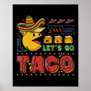 Let's Go Taco Funny Trump Always Chickens Out 27  Poster